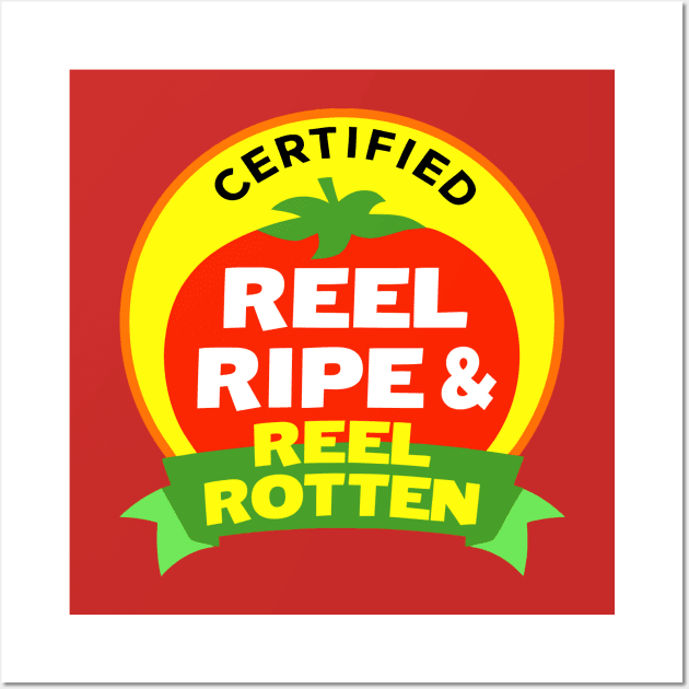 Reel Ripe & Reel Rotten Wall Art by ThePenskyFile